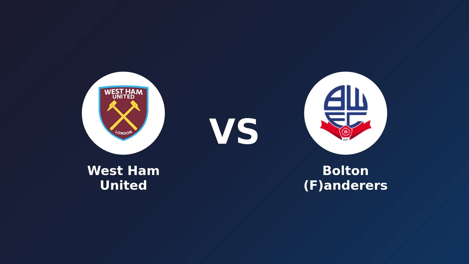 West Ham United vs Bolton (F)anderers