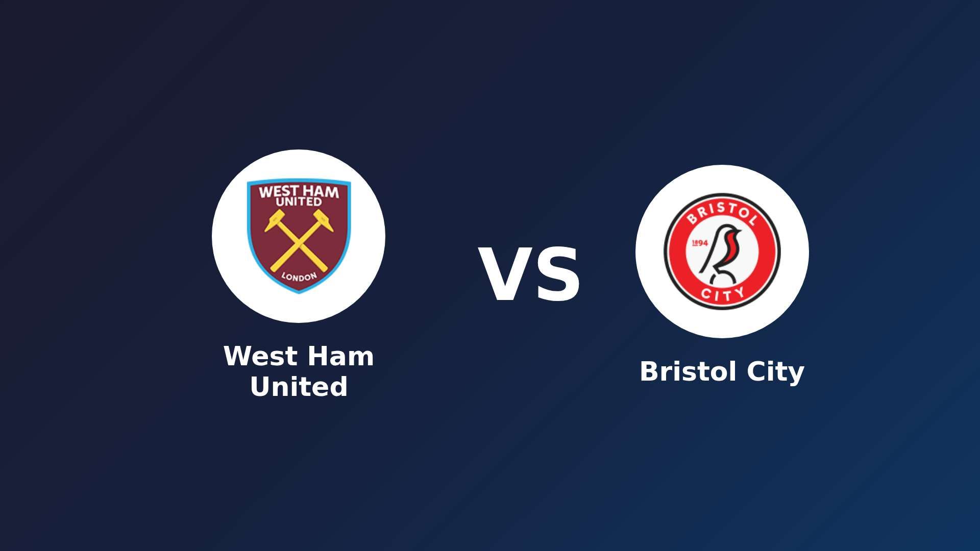 West Ham United vs Bristol City