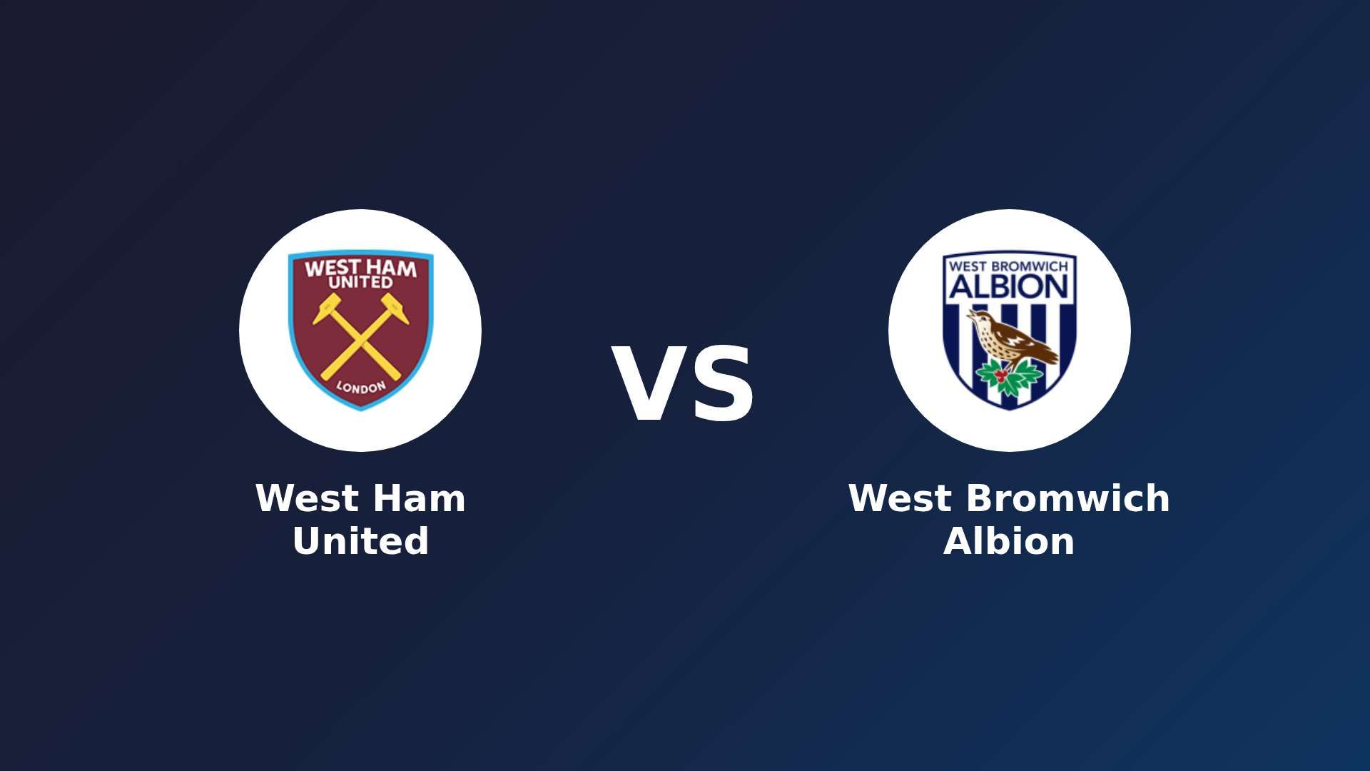 West Ham United vs (F)est Bromwich Albion