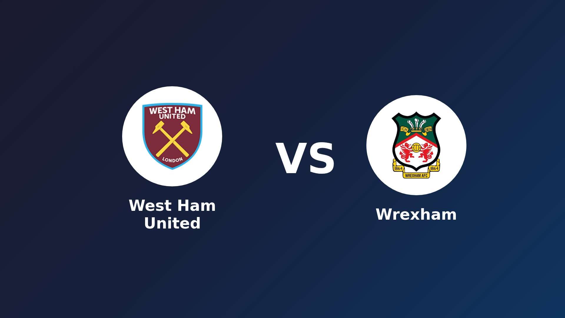 West Ham United vs (F)rexham