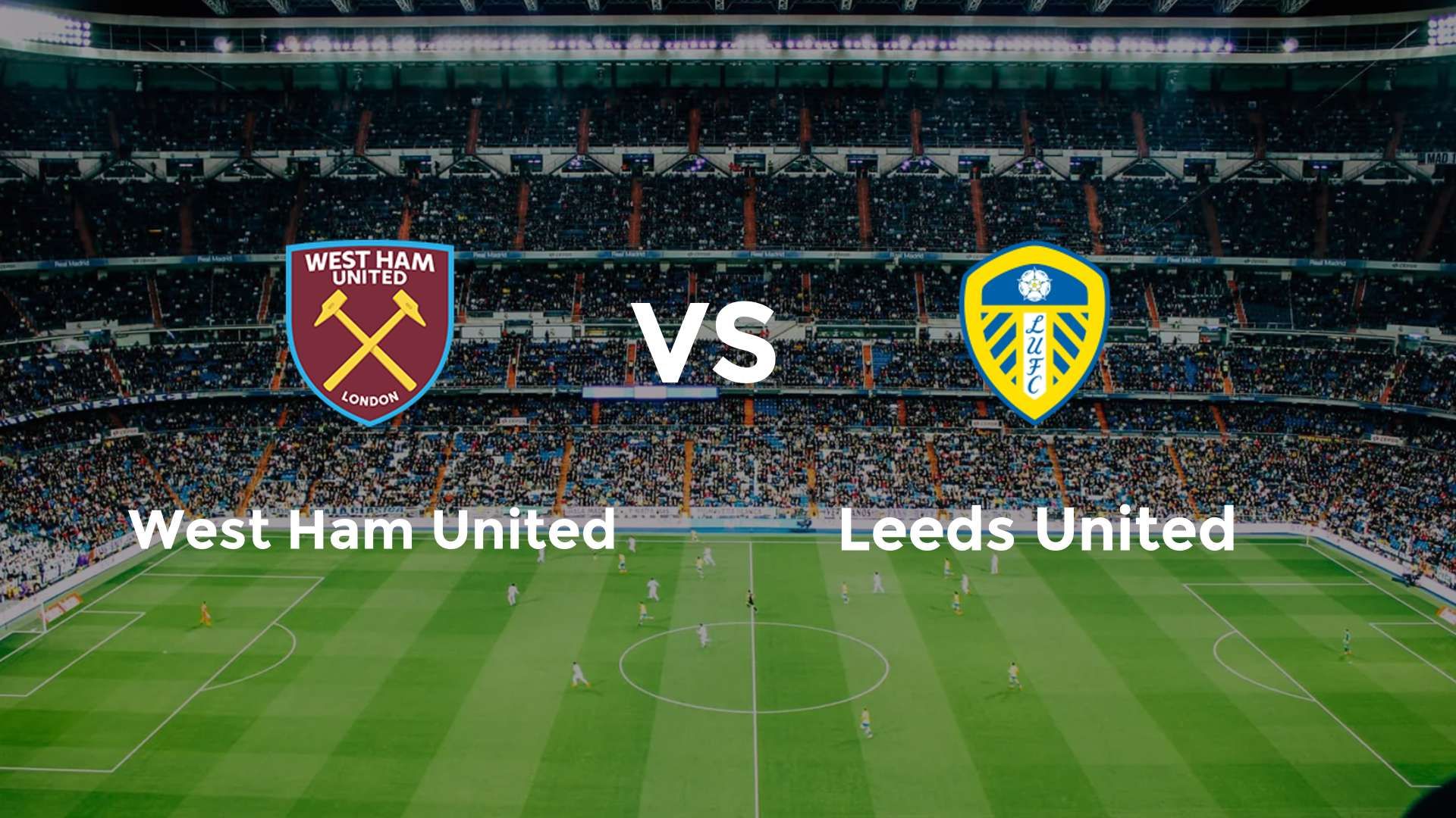 West Ham United vs Leeds United