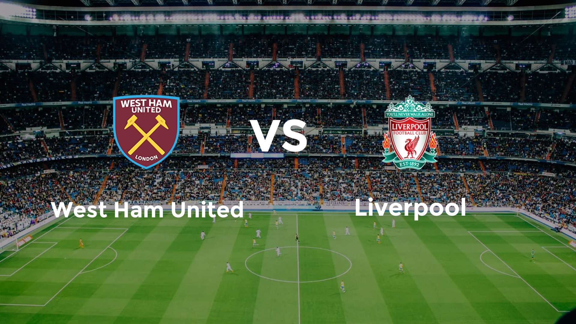West Ham United vs Liverpool