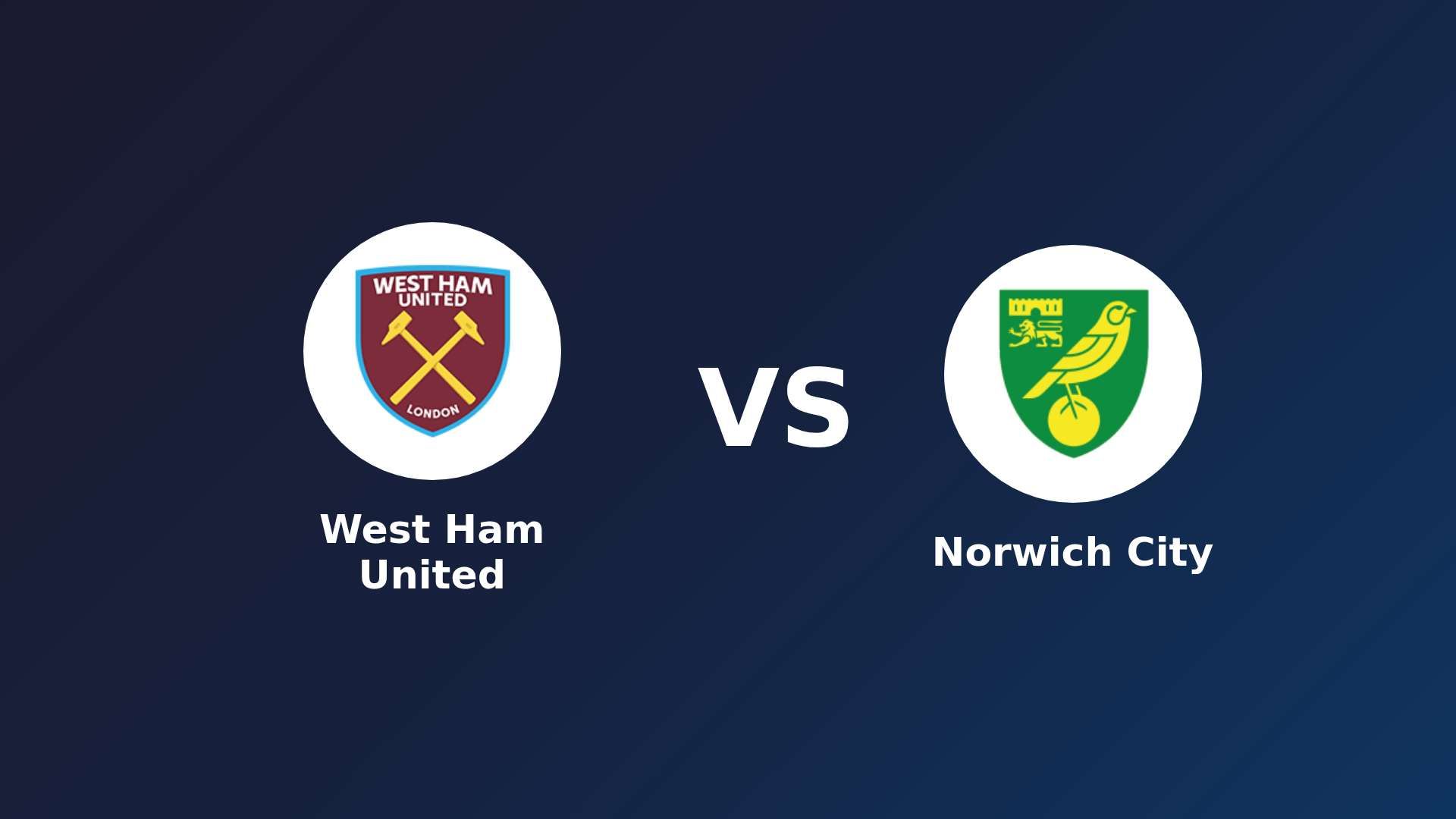 West Ham United vs Norwich City