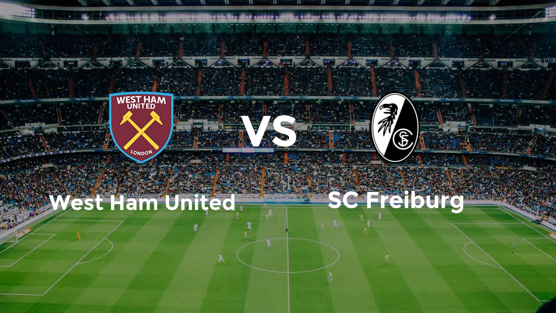 West Ham United vs SC Freiburg