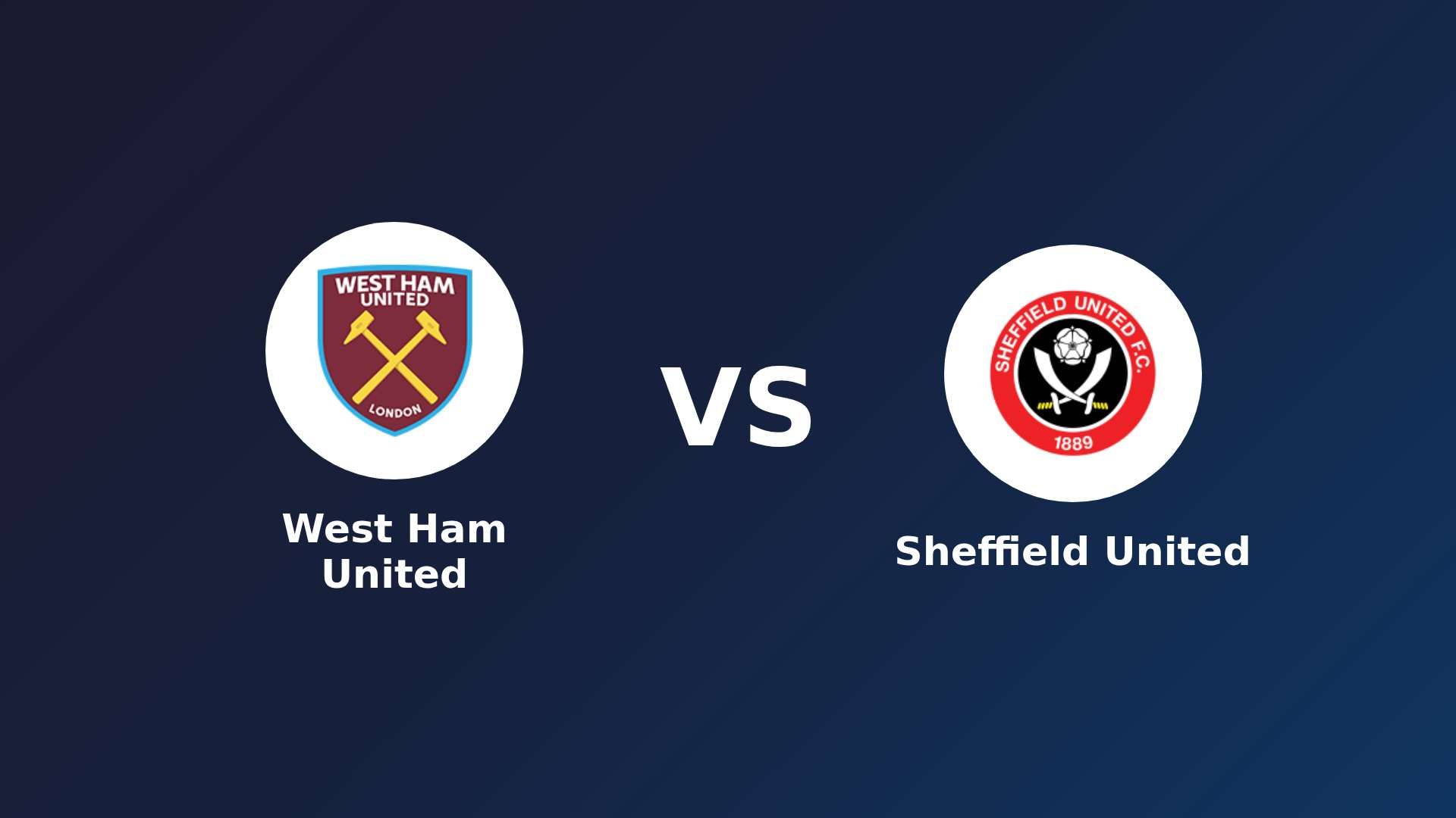 West Ham United vs Sheffield United