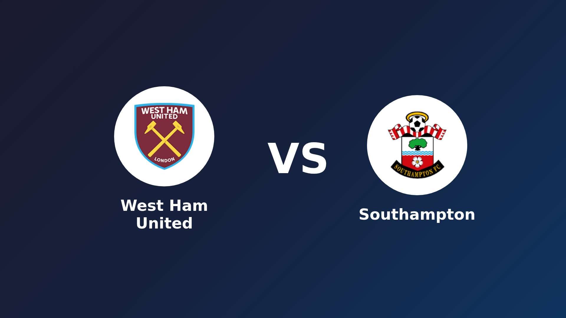 West Ham United vs Southampton