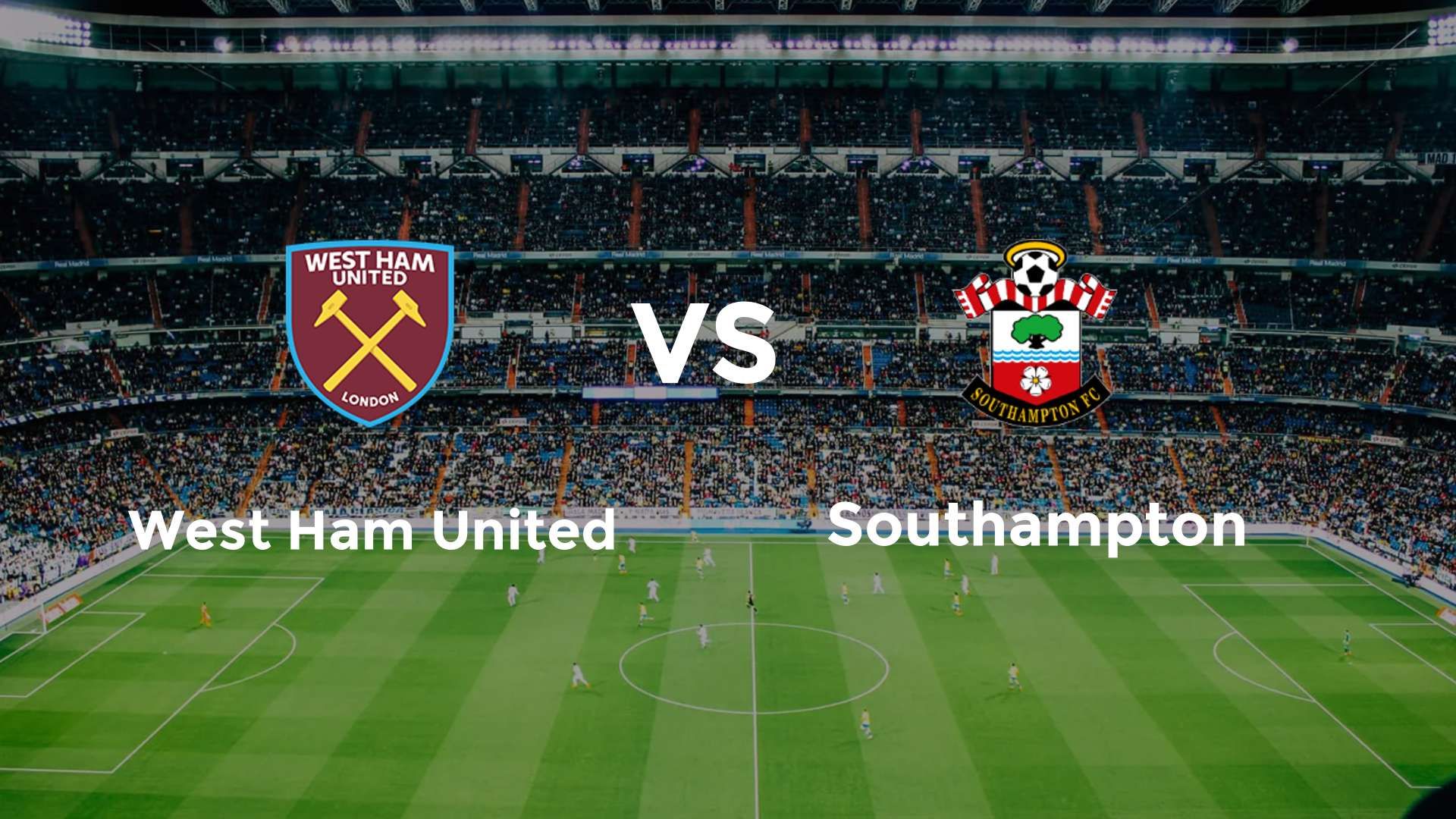 West Ham United vs Southampton