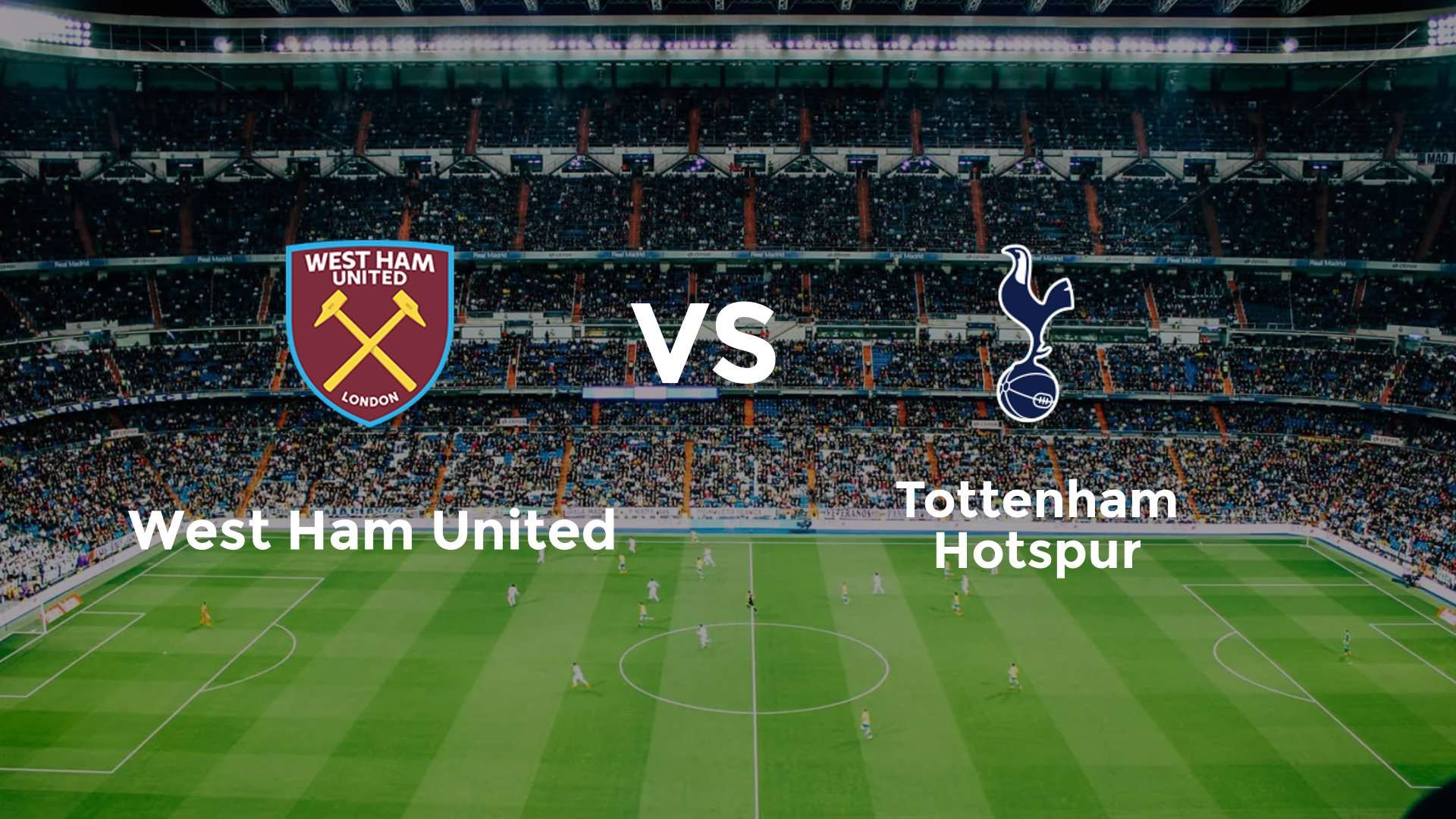 West Ham United vs Tottenham Hotspur
