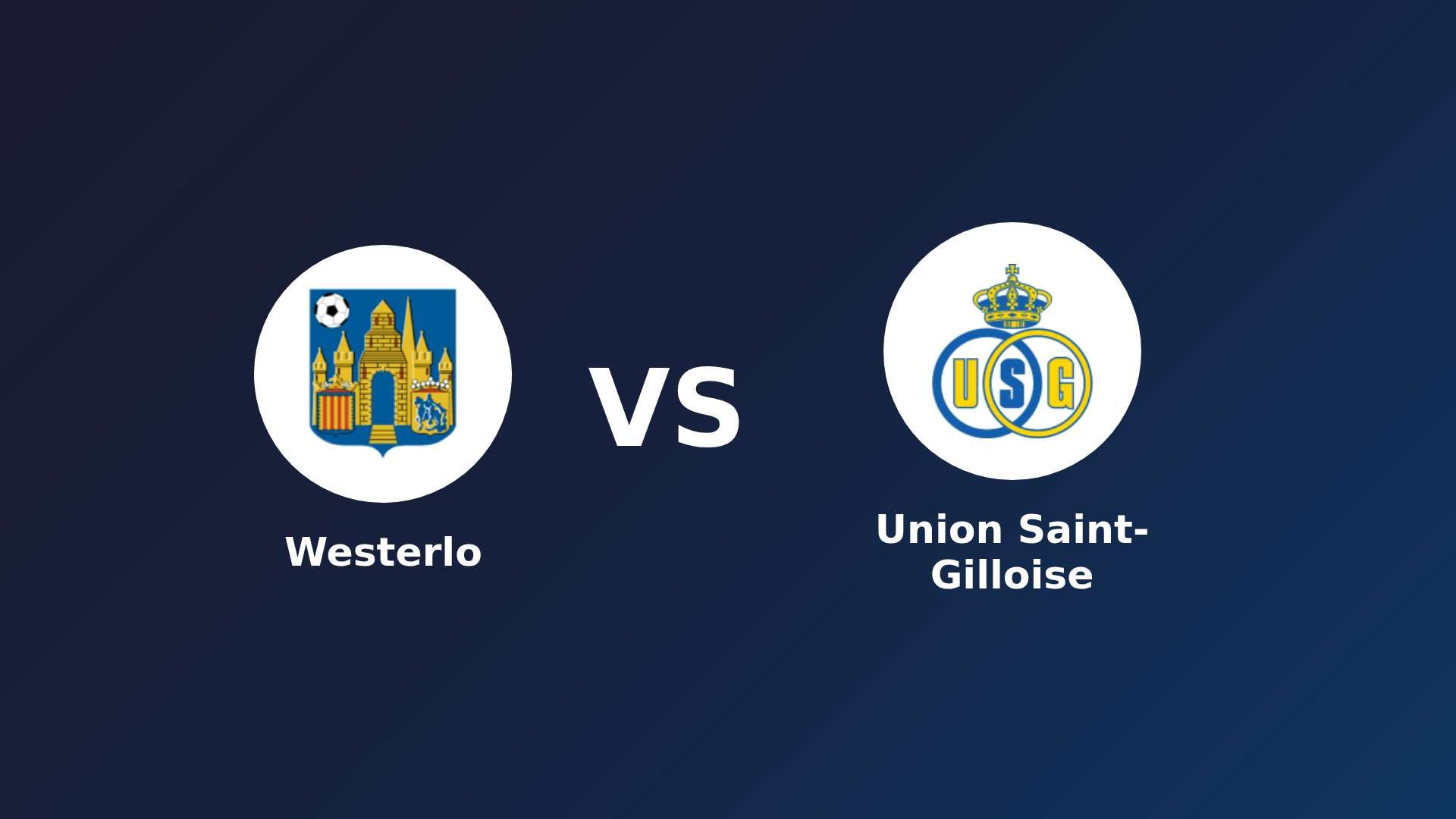 Westerlo vs Union Saint-Gilloise