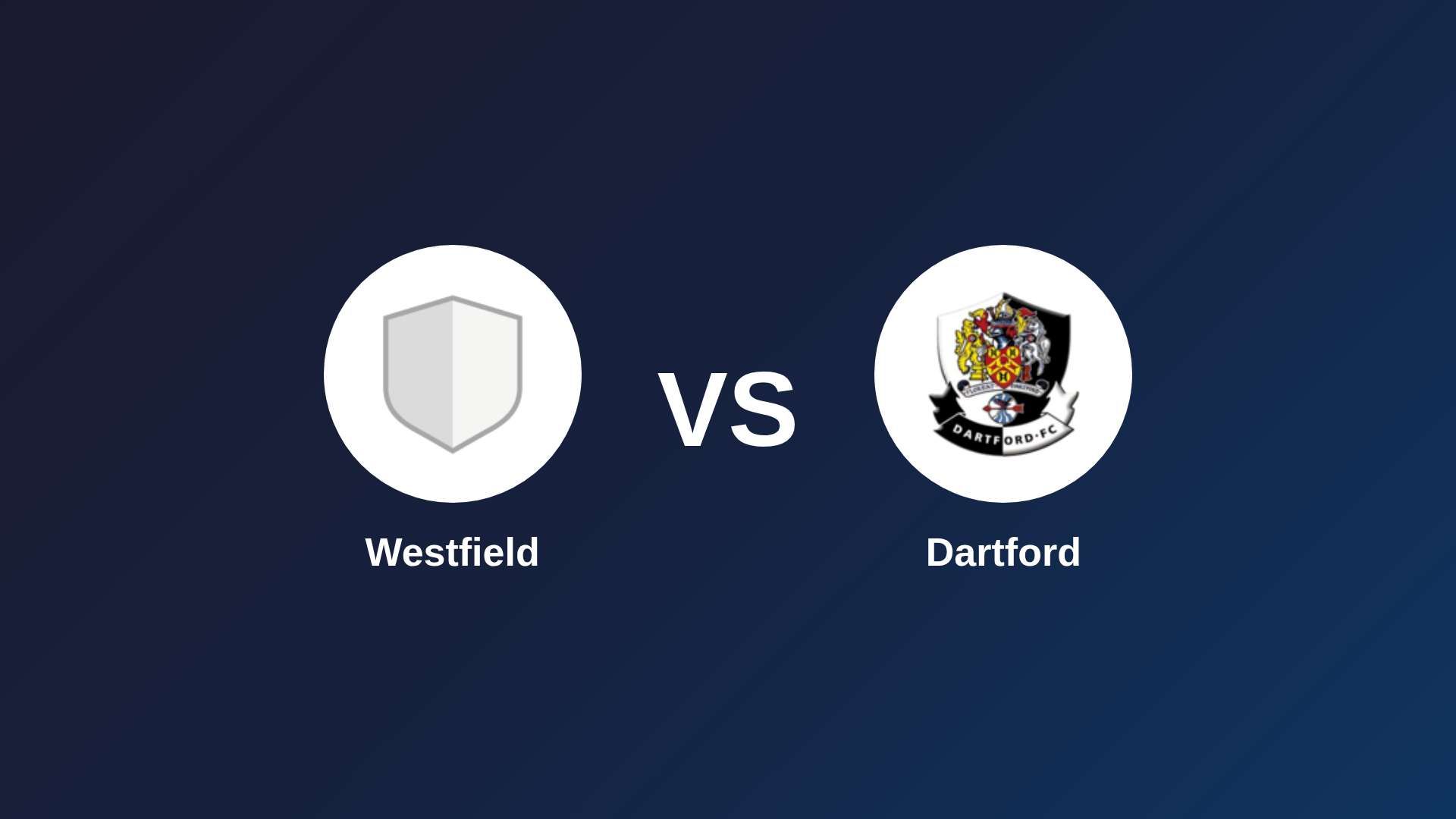 Westfield vs Dartford