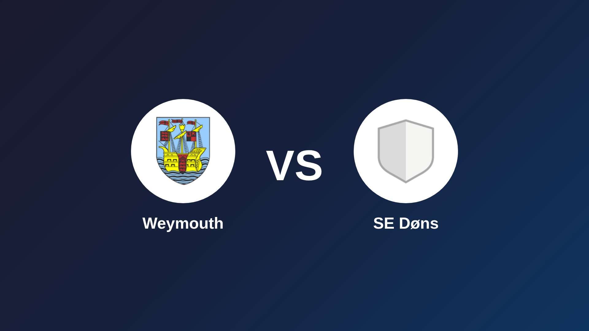 Weymouth vs SE Døns