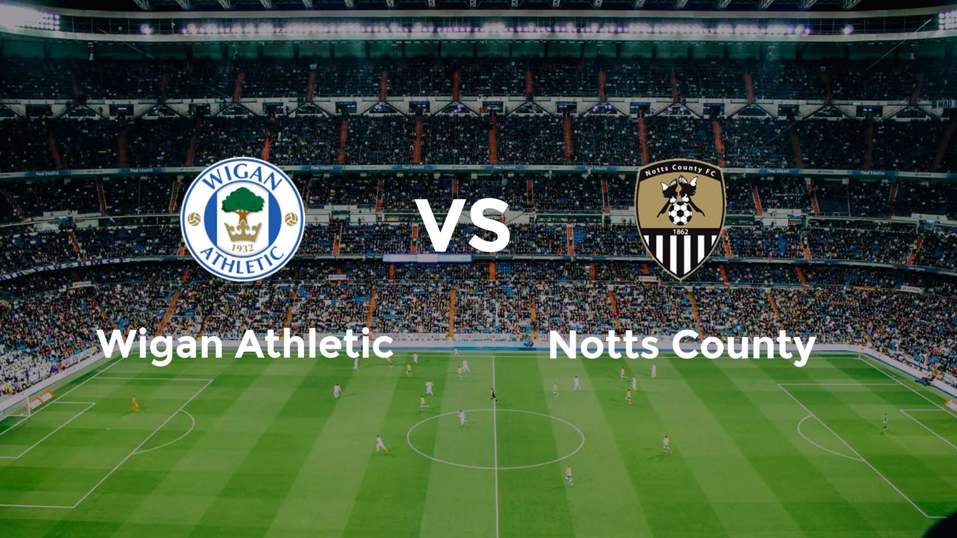 Wigan Athletic vs Notts County