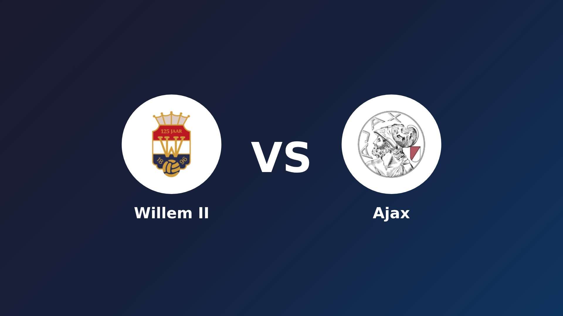 Willem II vs Ajax
