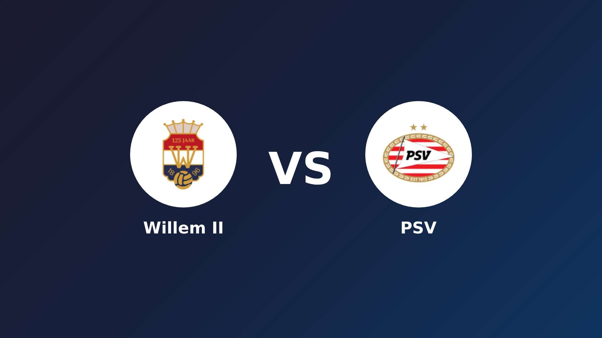 Willem II vs PSV