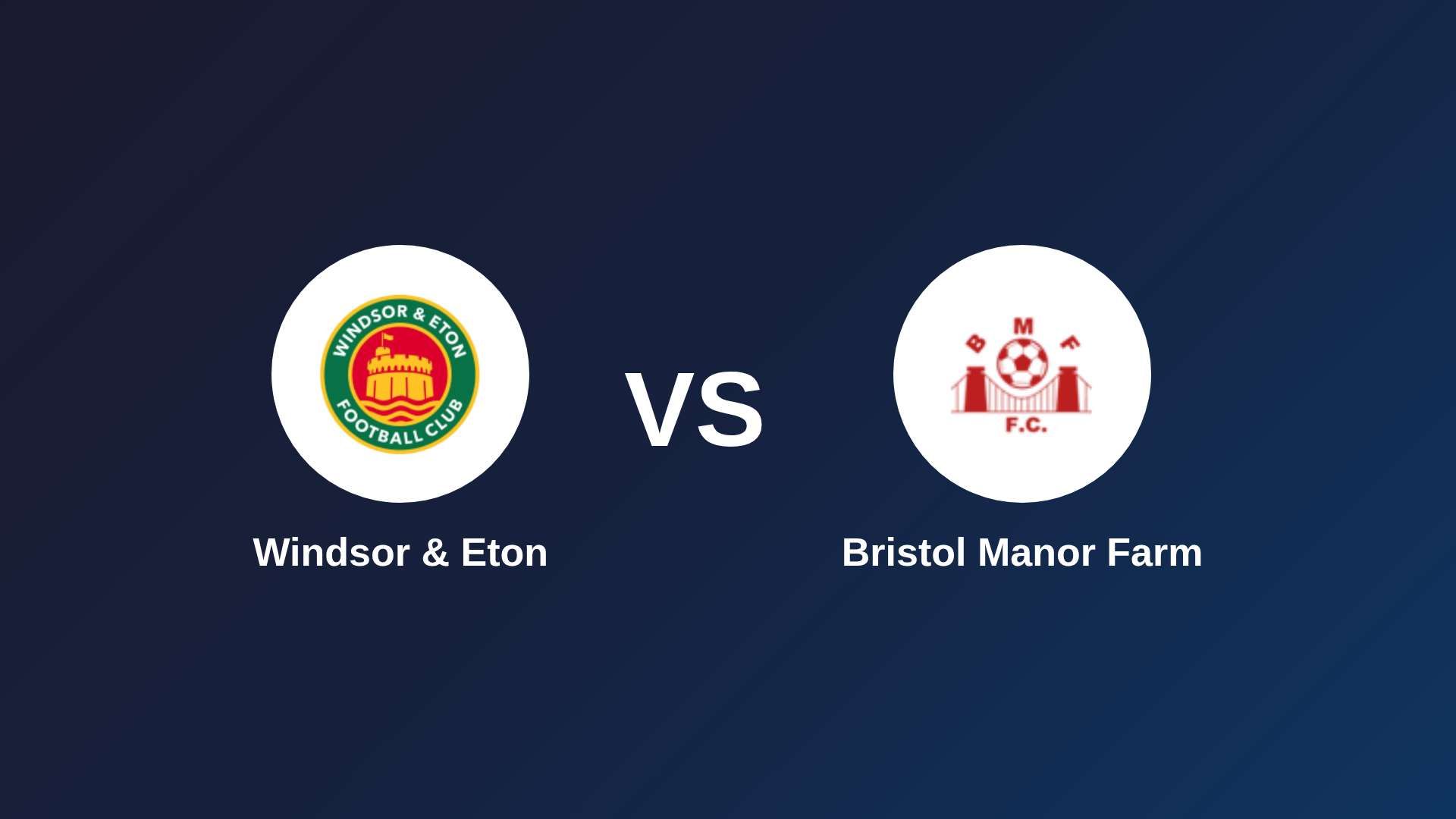 Windsor & Eton vs Bristol Manor Farm