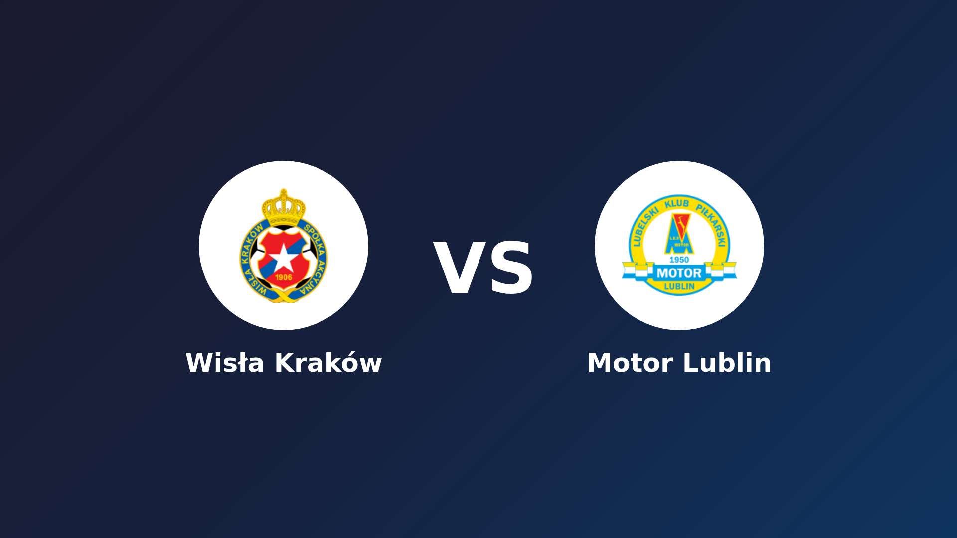 Wisła Kraków vs Motor Lublin