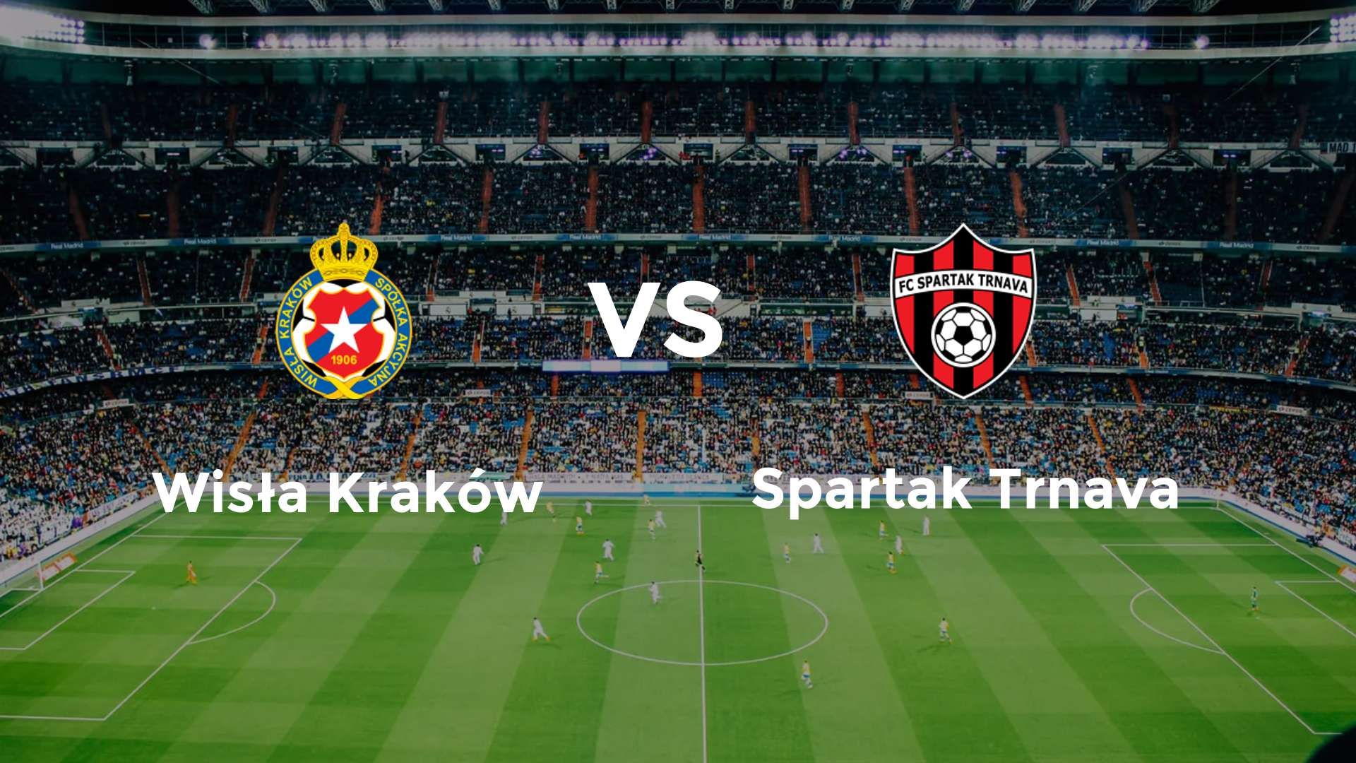 Wisła Kraków vs Spartak Trnava