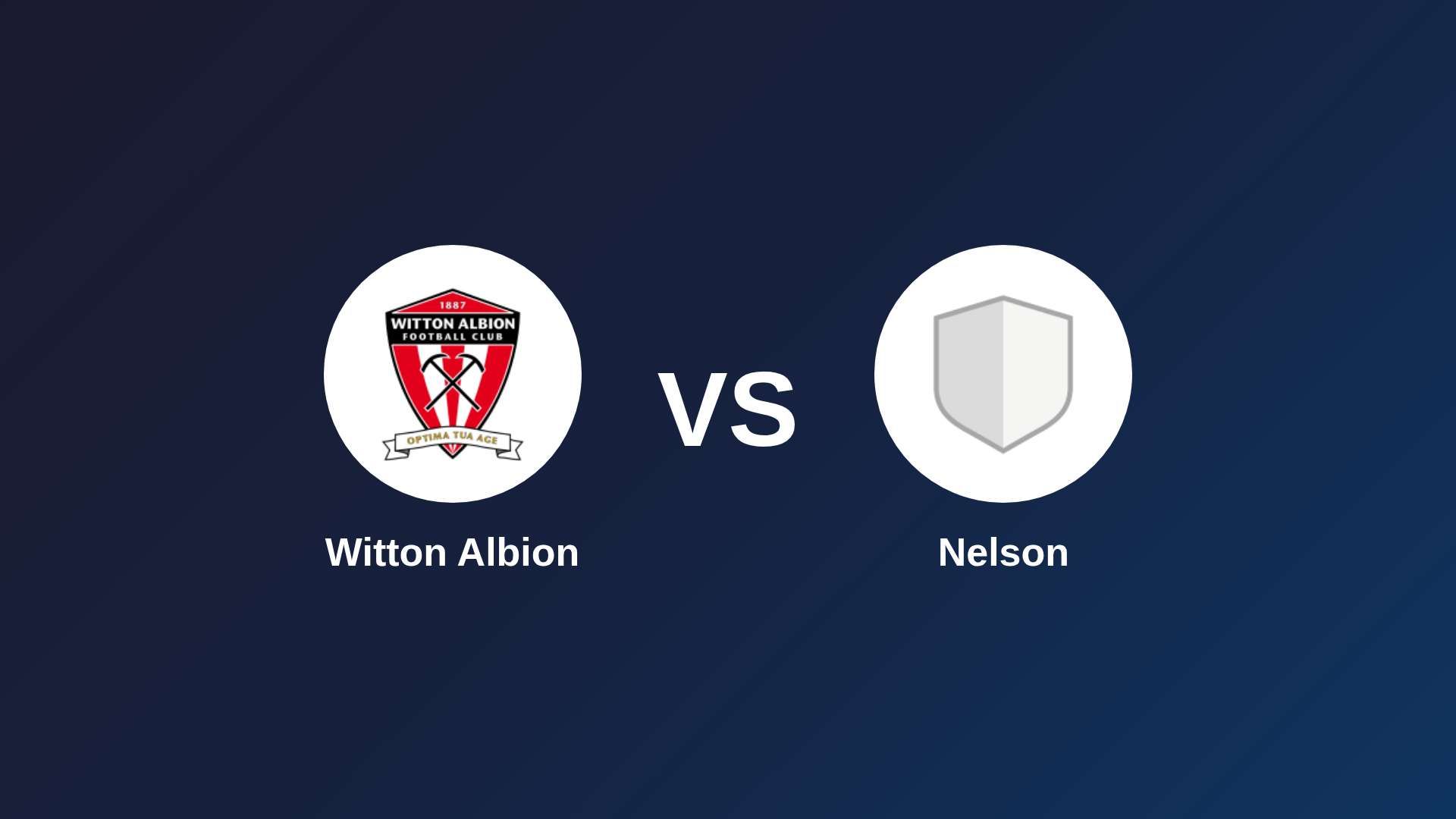 Witton Albion vs Nelson