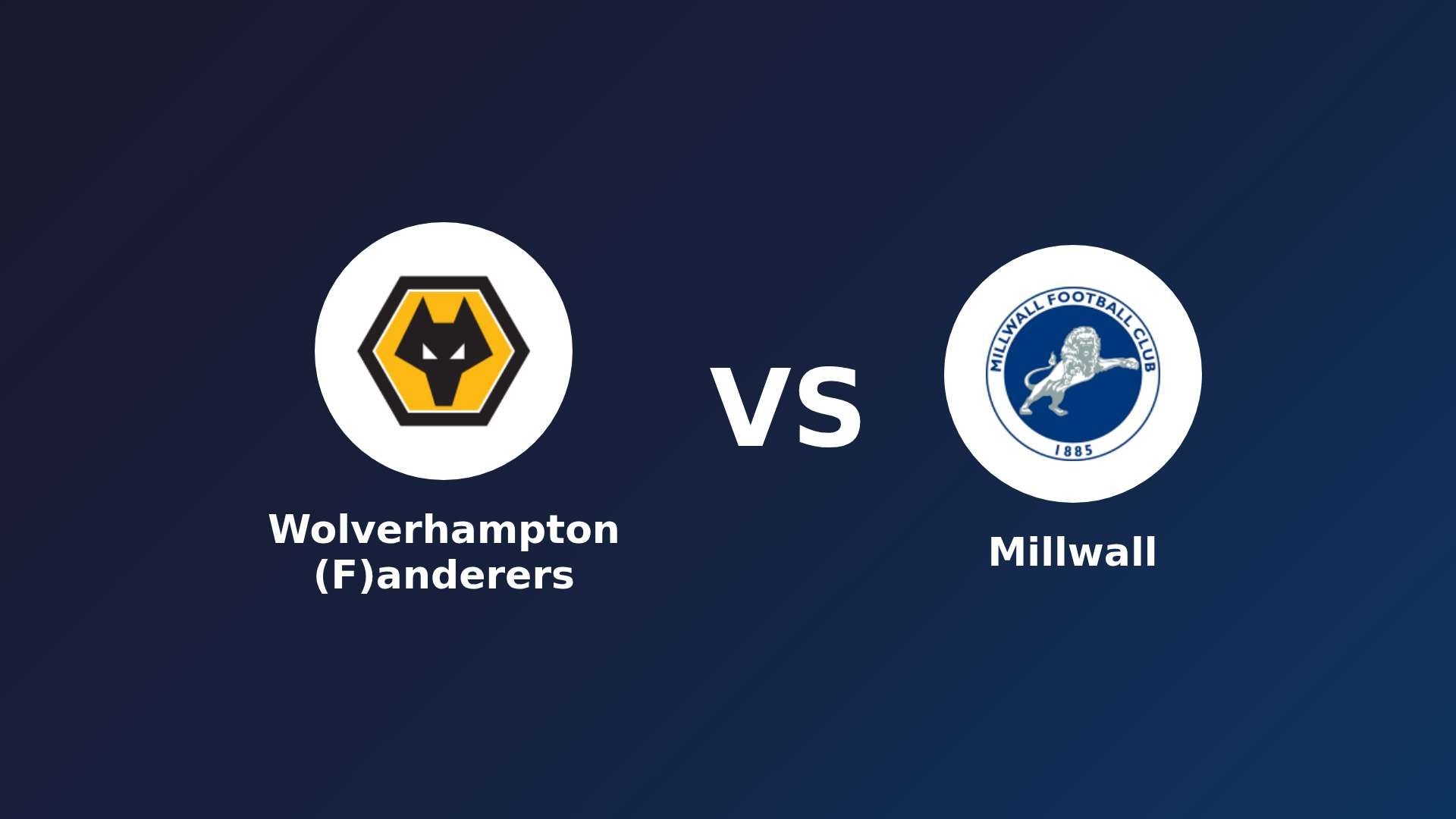 Wolverhampton (F)anderers vs Millwall