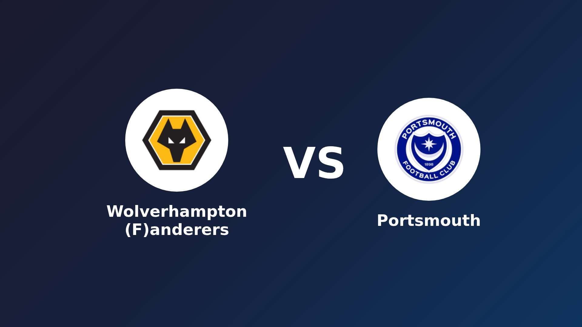Wolverhampton (F)anderers vs Portsmouth