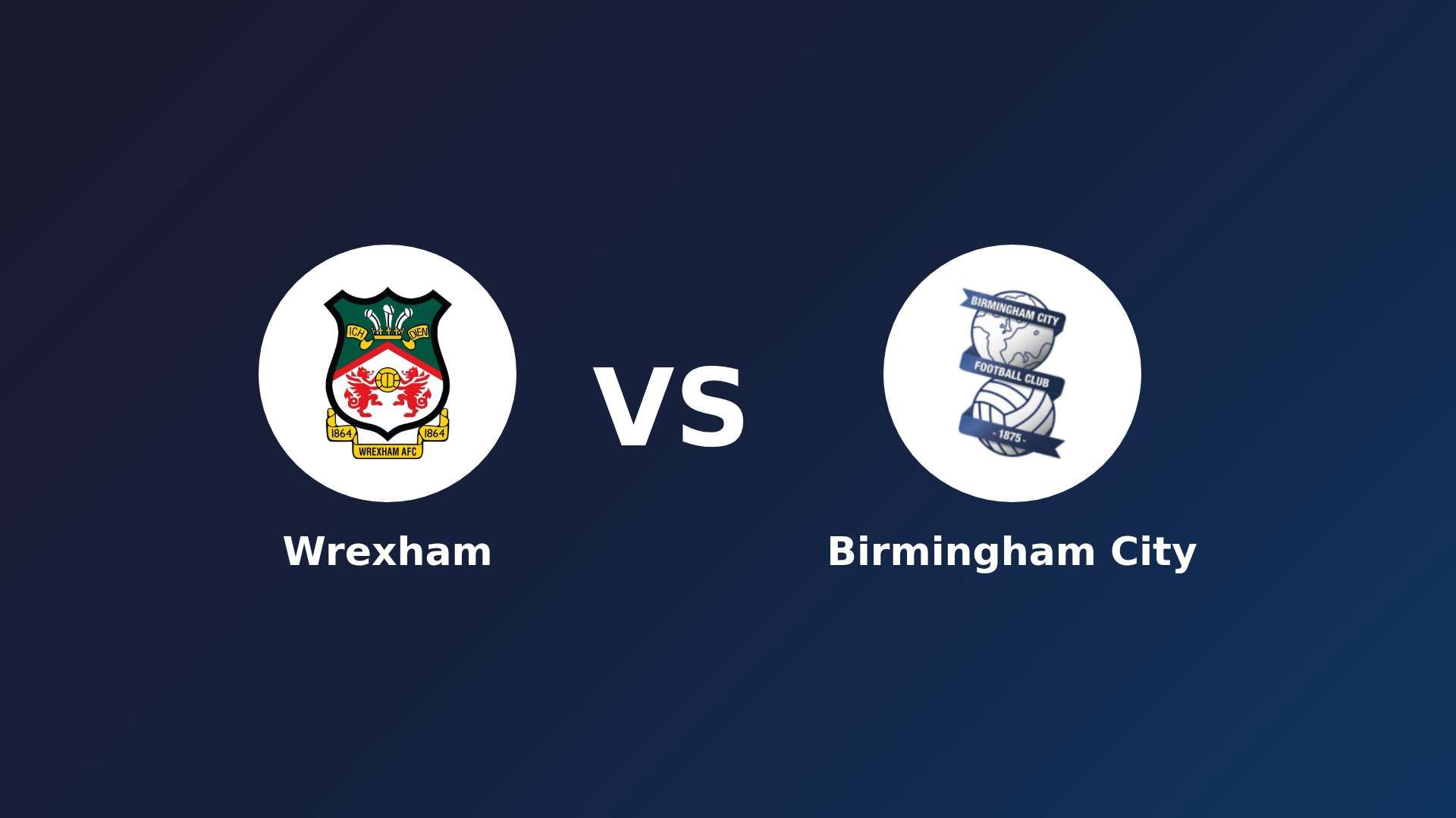 Wrexham vs Birmingham City