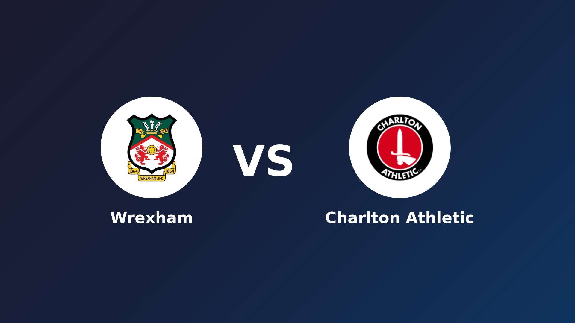 Wrexham vs Charlton Athletic