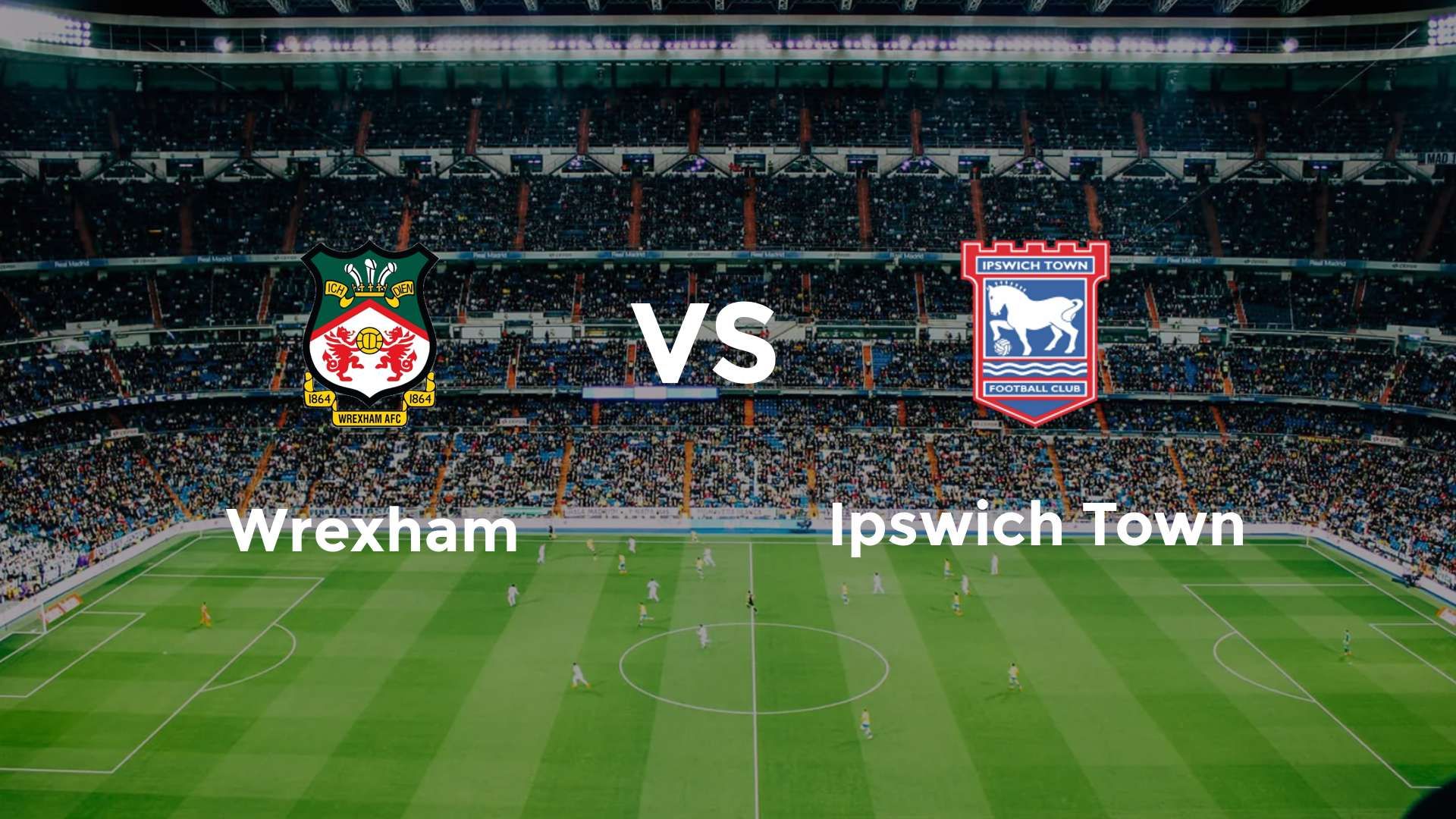 Wrexham vs Ipswich Town