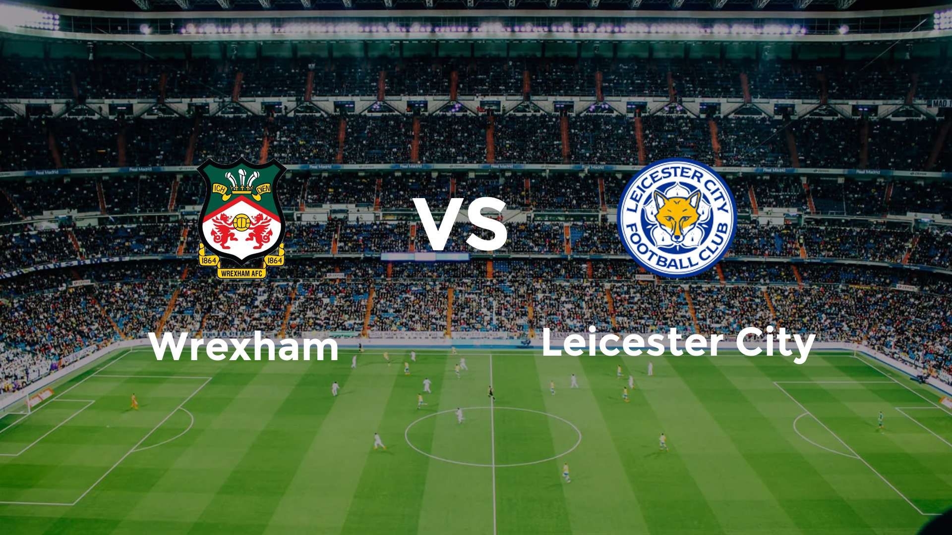 Wrexham vs Leicester City