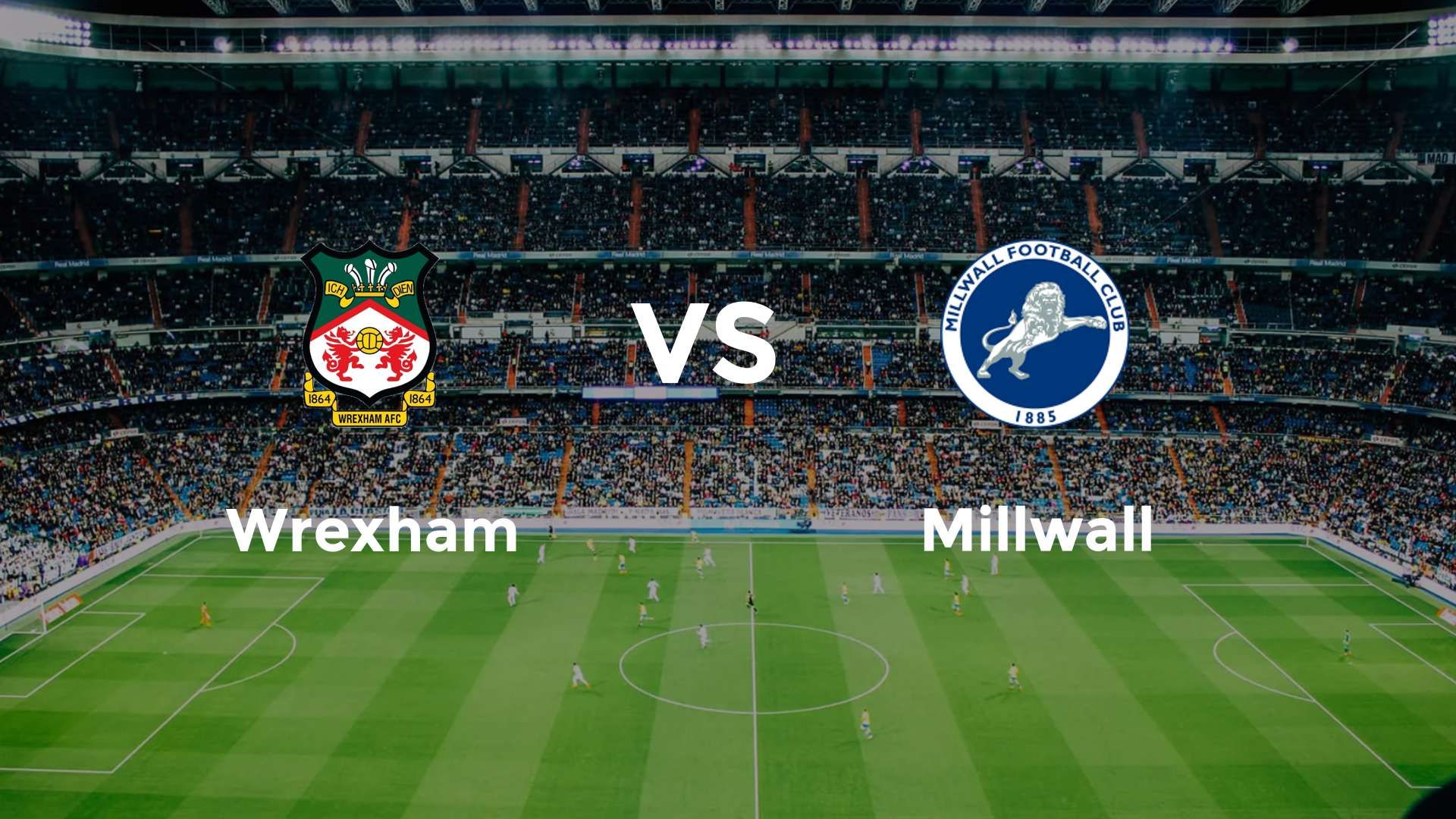 Wrexham vs Millwall