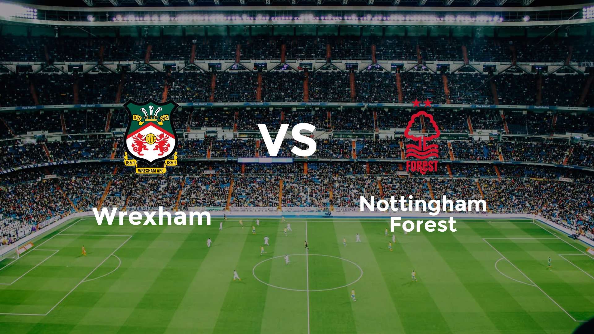 Wrexham vs Nottingham Forest