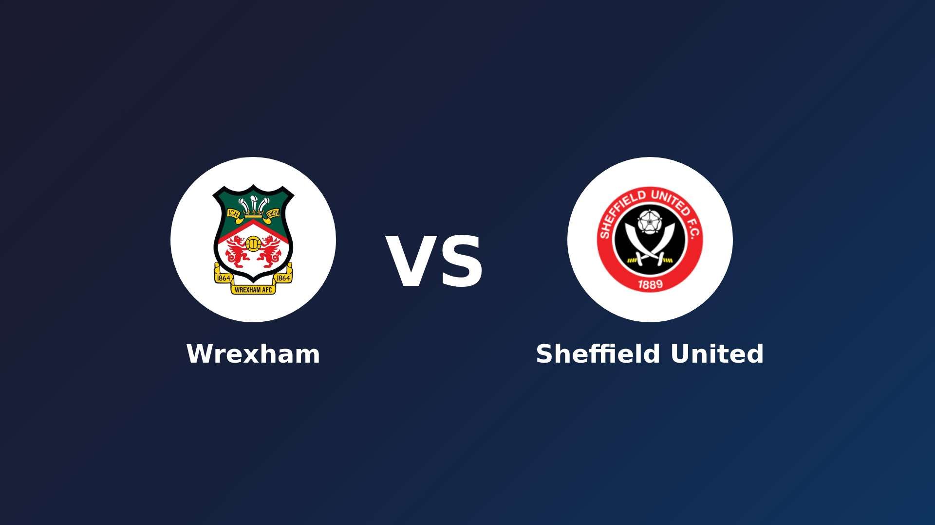 Wrexham vs Sheffield United