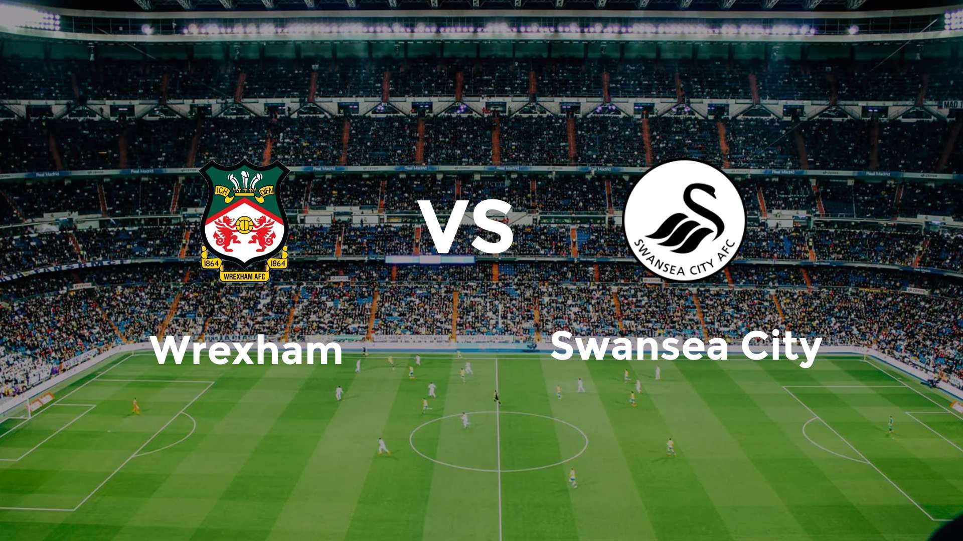 Wrexham vs Swansea City