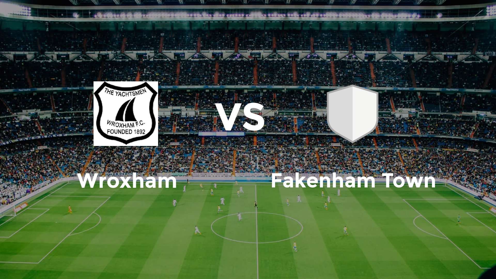 Wroxham vs Fakenham Town
