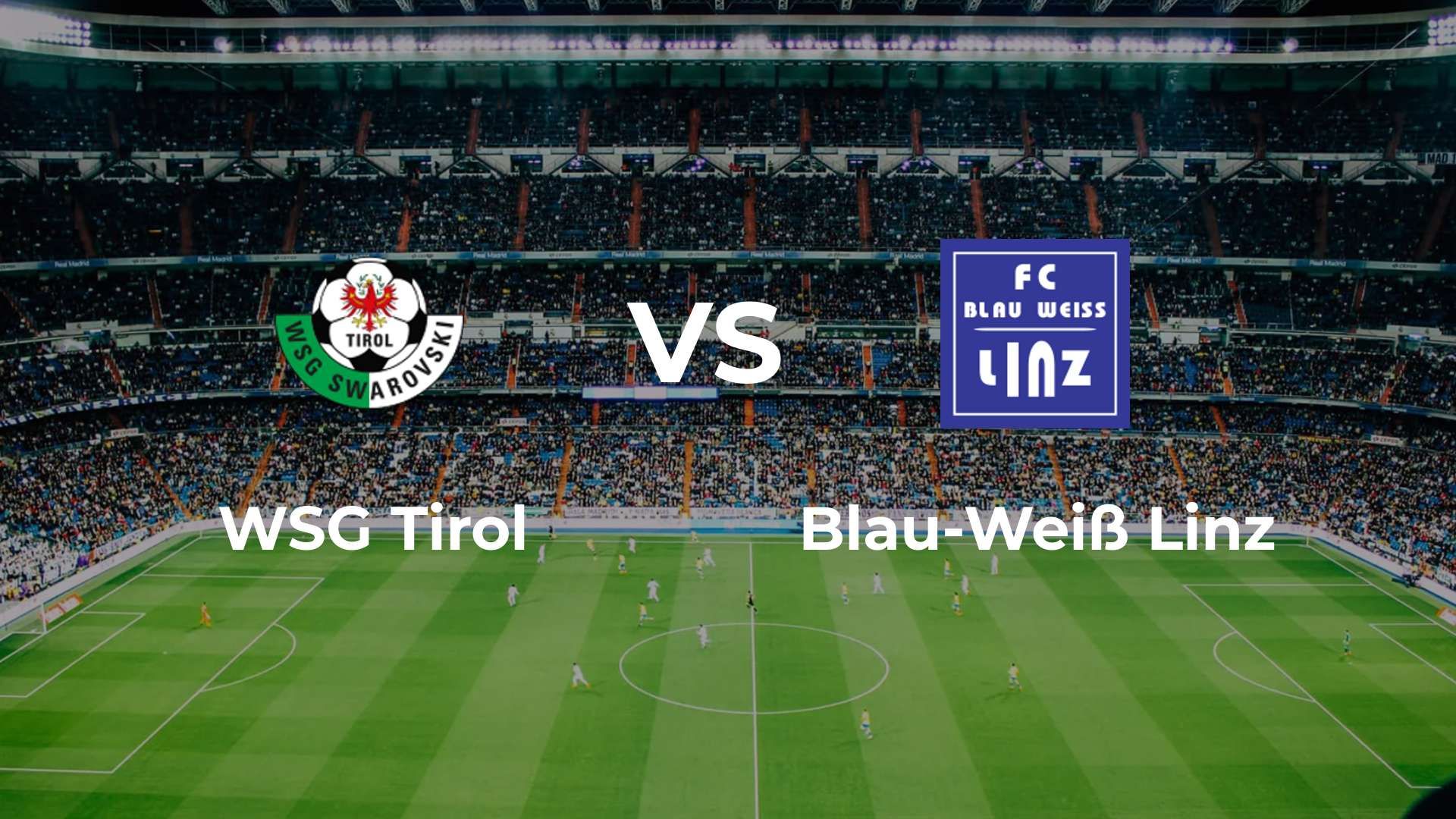 WSG Tirol vs Blau-Weiß Linz