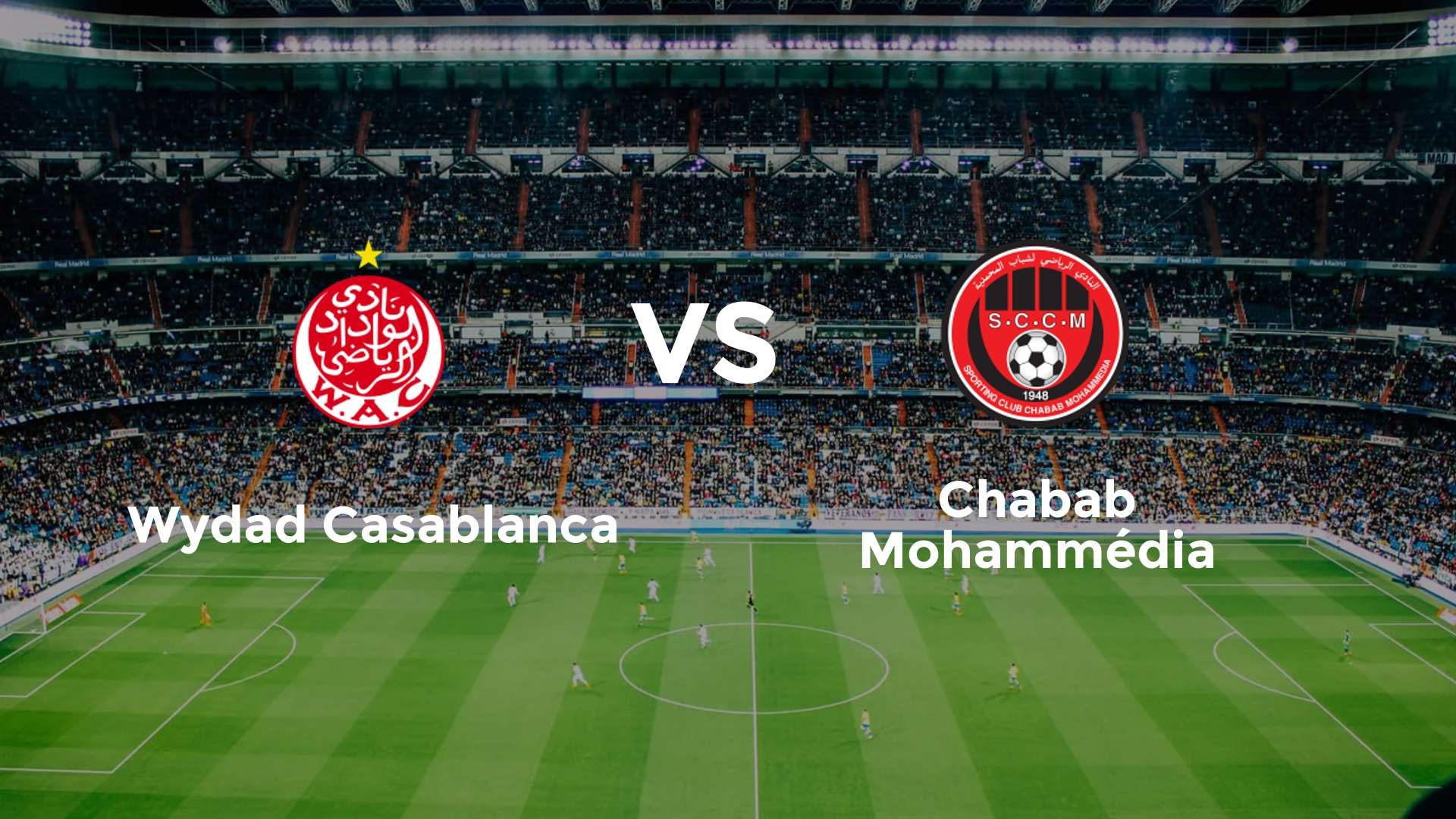 Wydad Casablanca vs Chabab Mohammédia