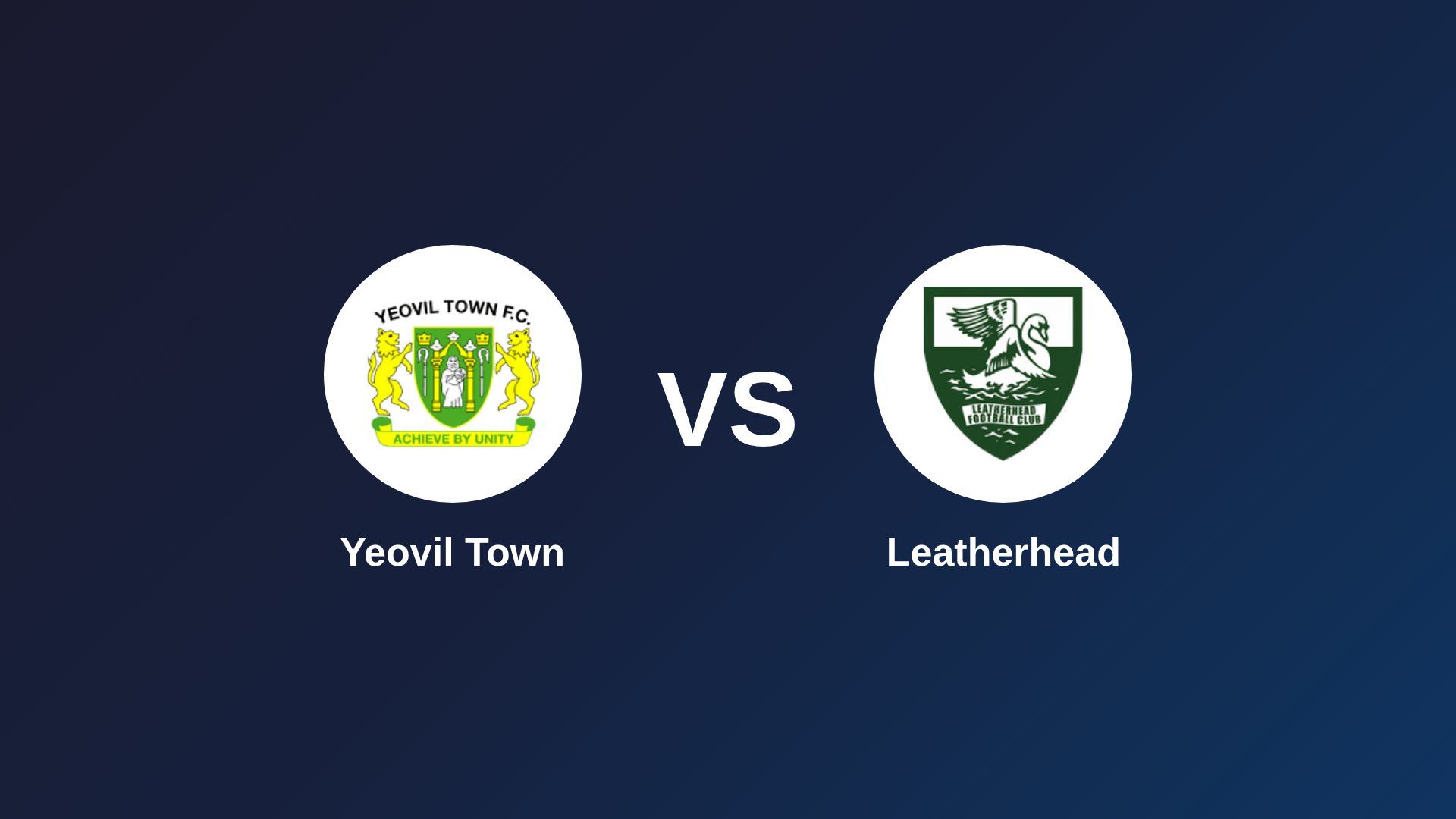 Yeovil Town vs Leatherhead