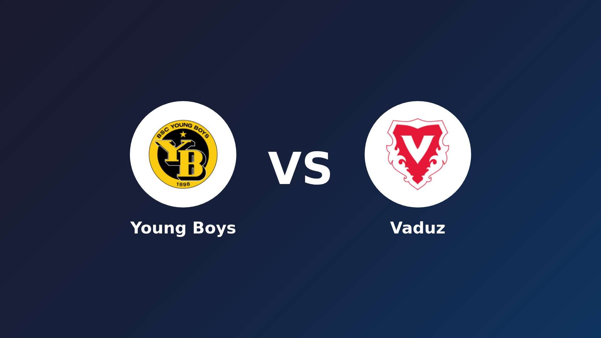 Young Boys vs Vaduz