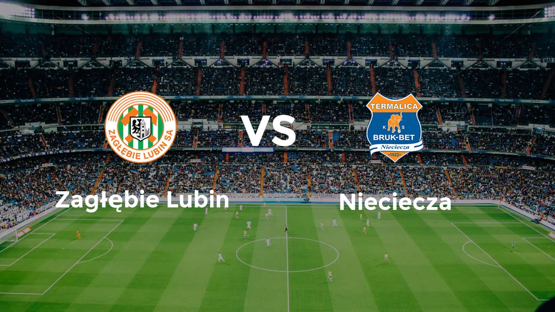 Zagłębie Lubin vs Nieciecza