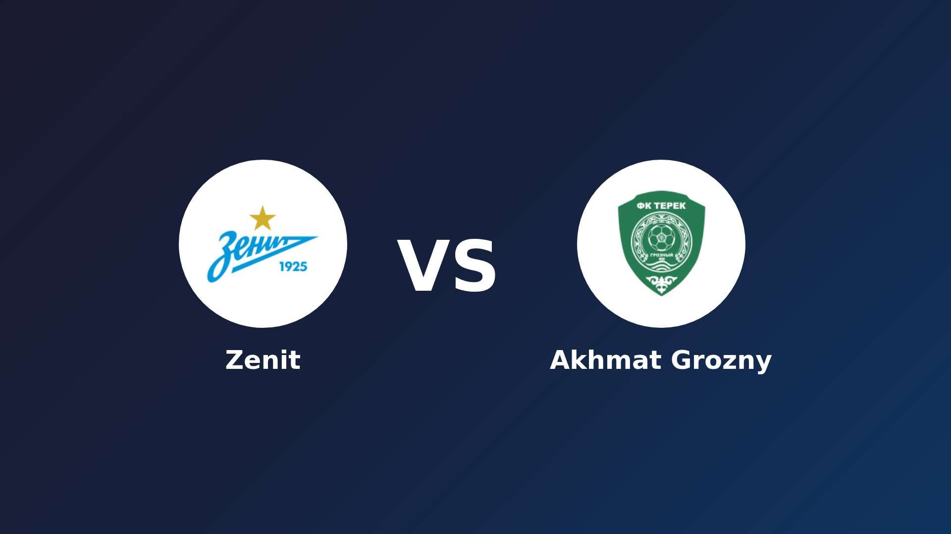 Zenit vs Akhmat Grozny
