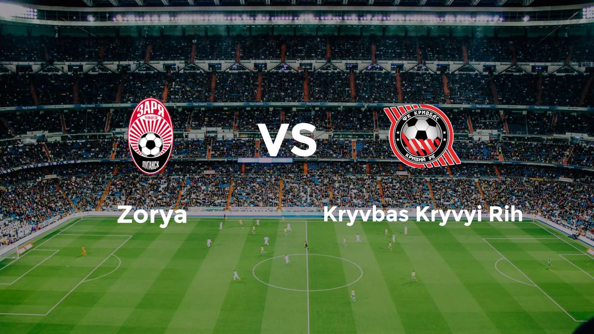 Zorya Luhansk vs Kryvbas Kryvyi Rih
