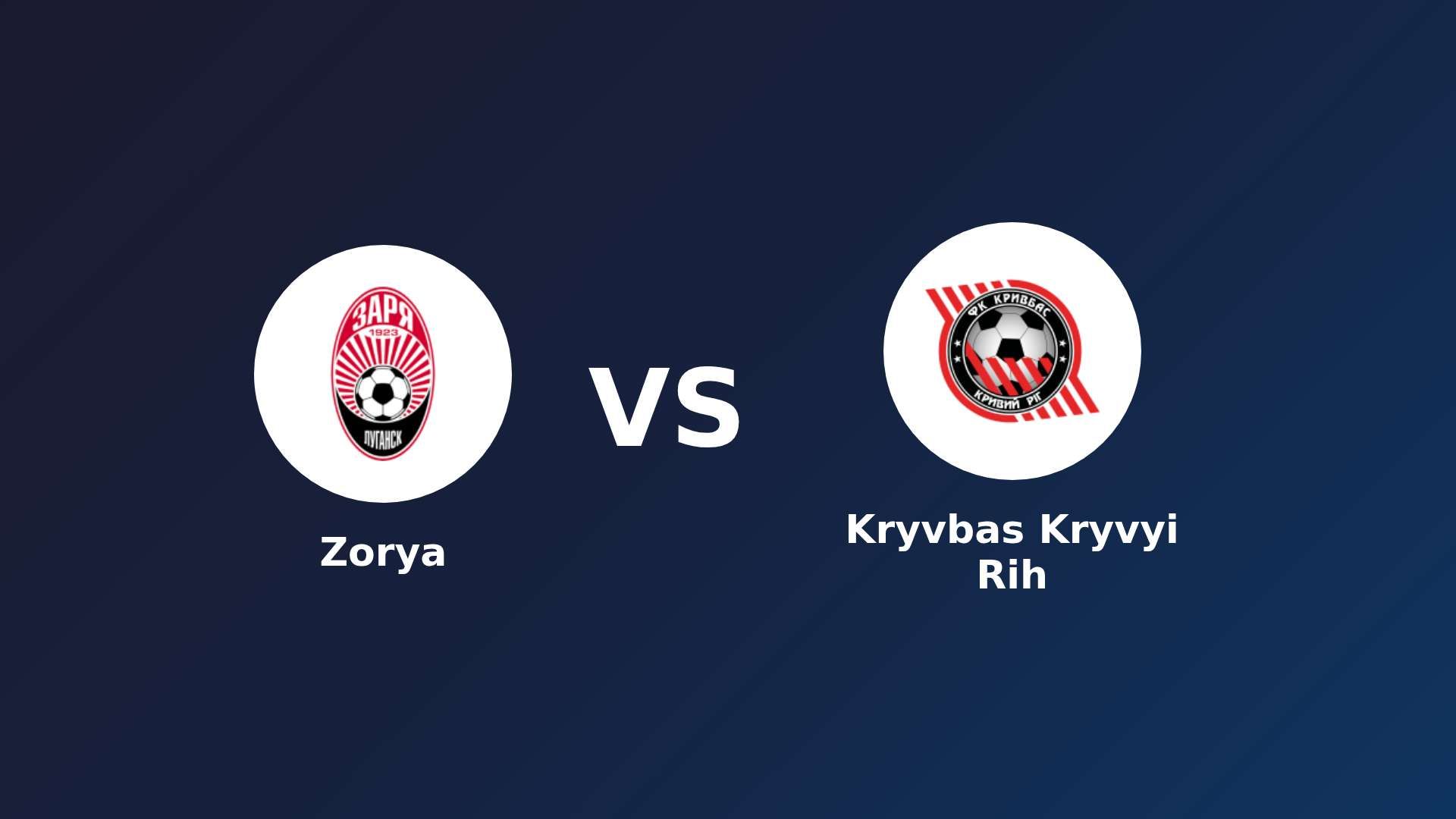 Zorya Luhansk vs Kryvbas Kryvyi Rih
