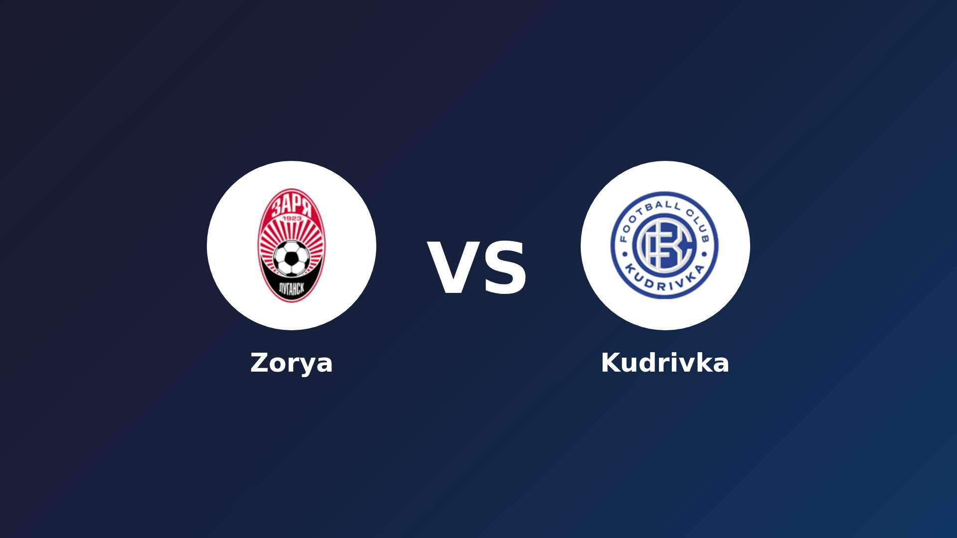 Zorya Luhansk vs Kudrivka