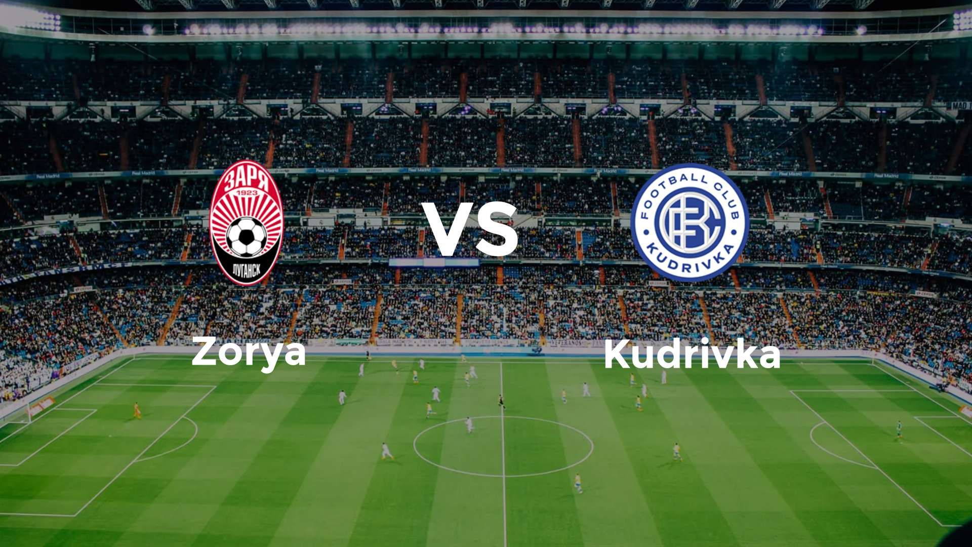 Zorya Luhansk vs Kudrivka