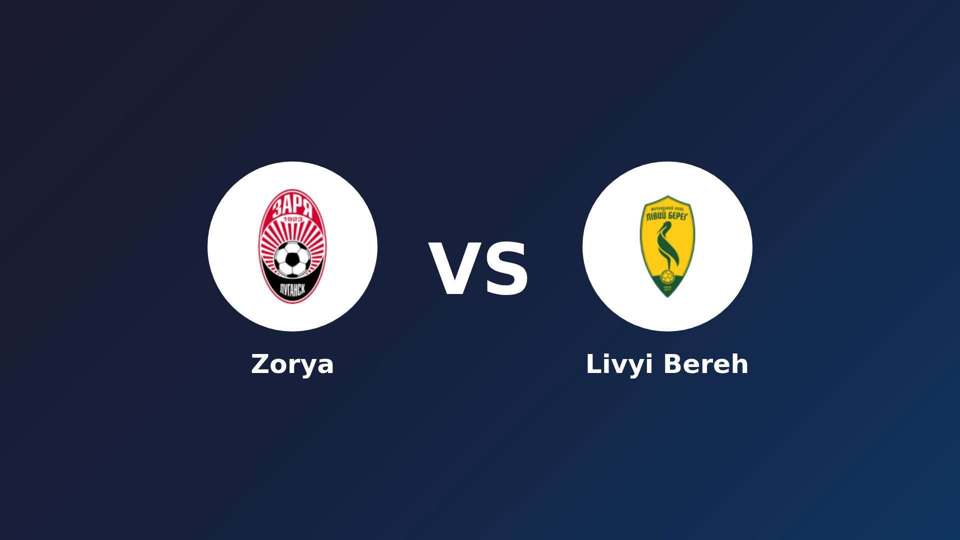 Zorya Luhansk vs Livyi Bereh