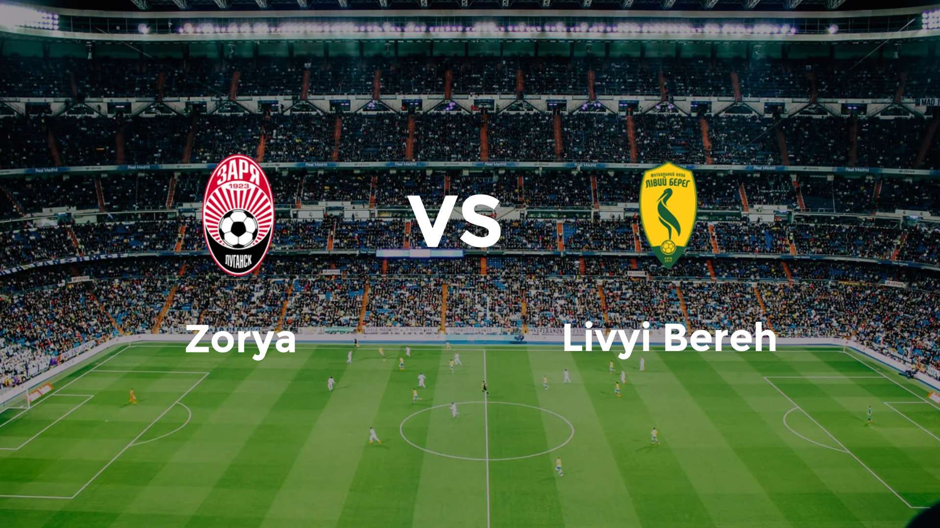 Zorya Luhansk vs Livyi Bereh