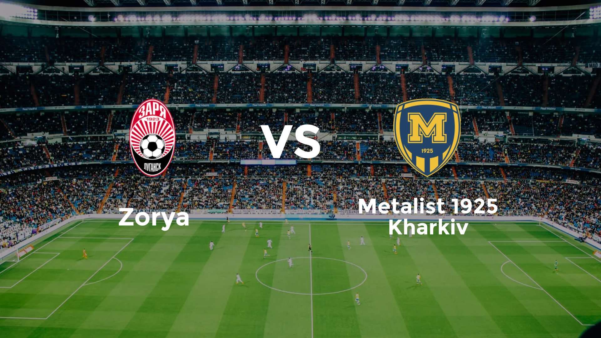 Zorya Luhansk vs Metalist 1925 Kharkiv