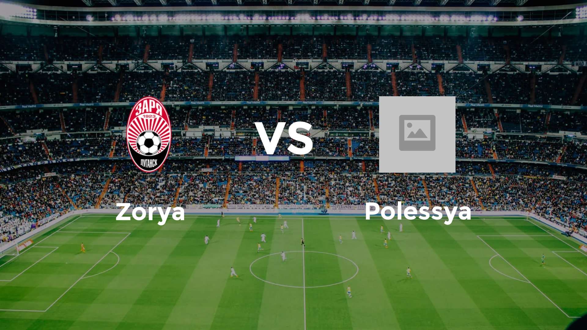 Zorya Luhansk vs Polissya Zhytomyr