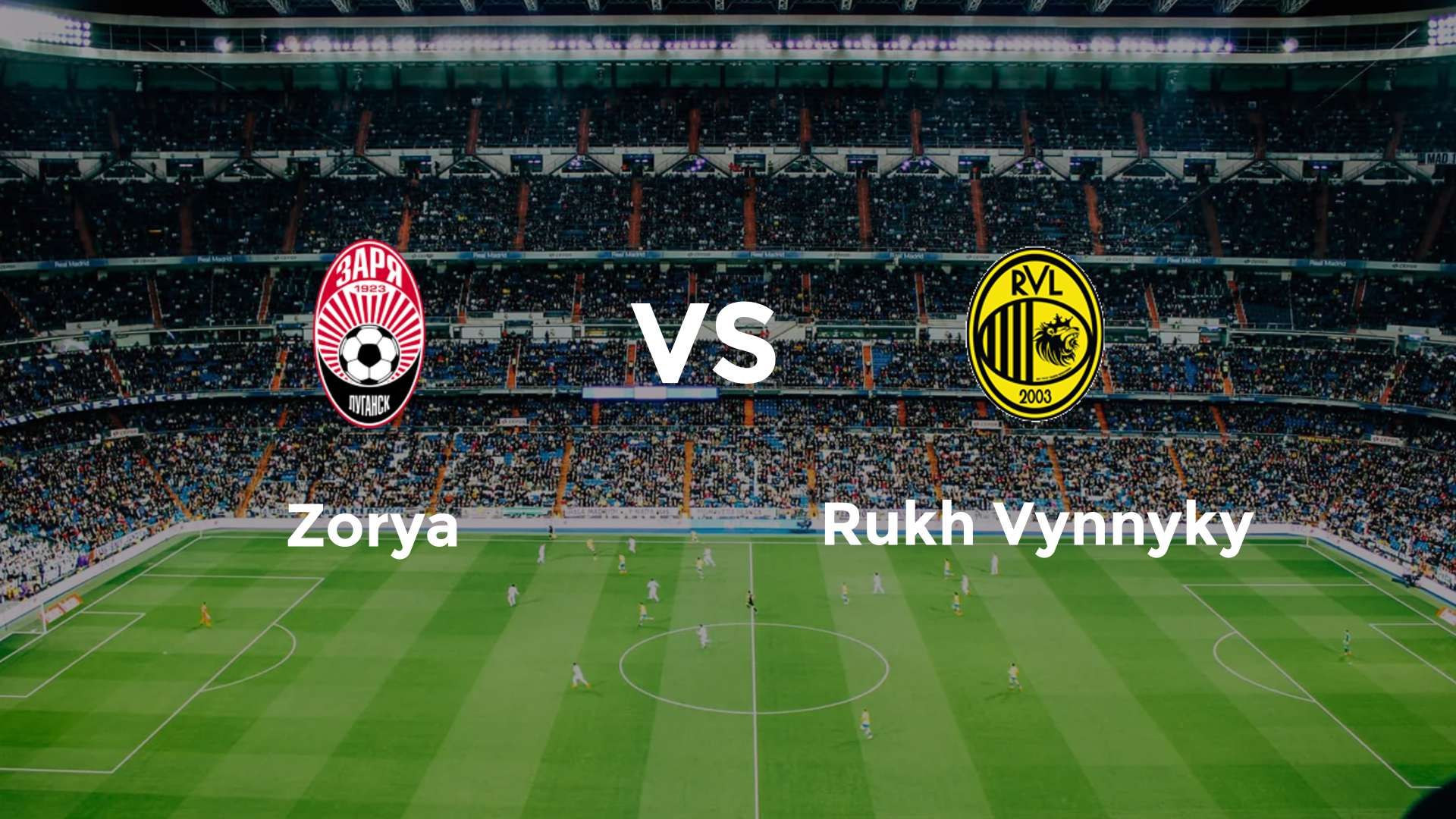 Zorya Luhansk vs Rukh Vynnyky