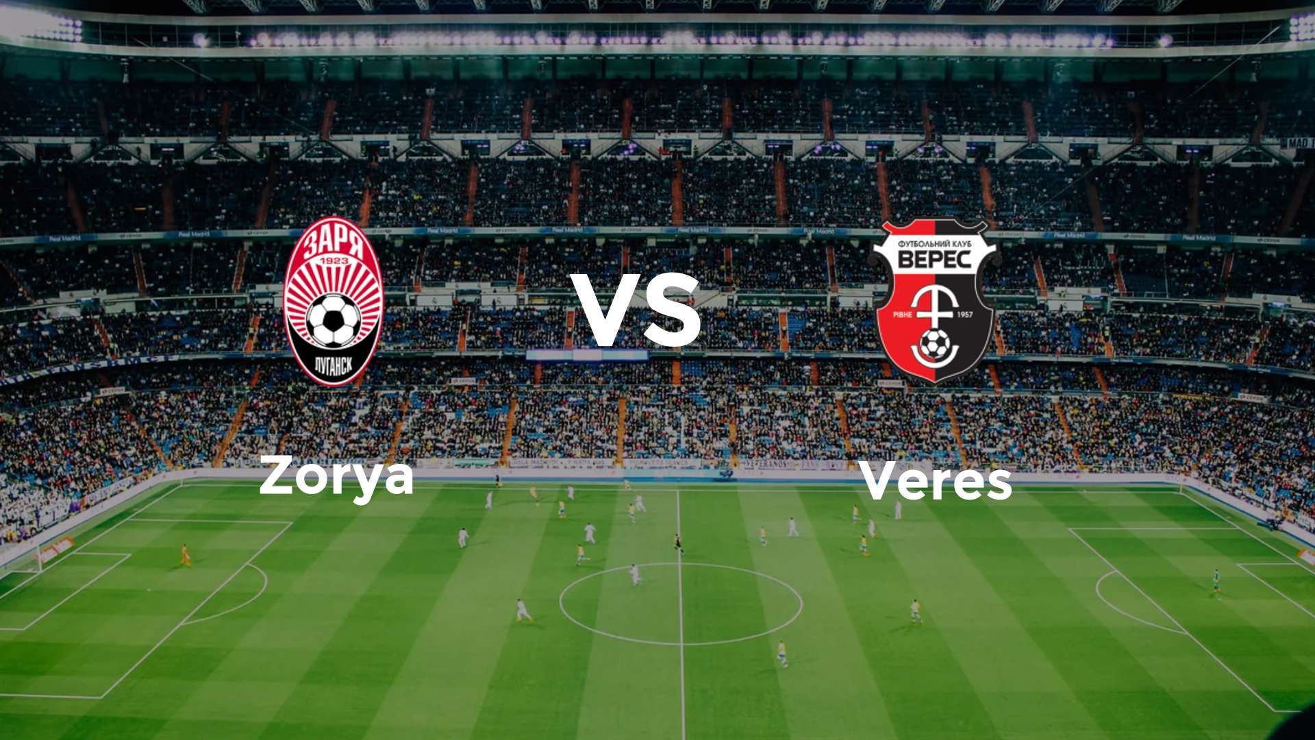 Zorya Luhansk vs Veres