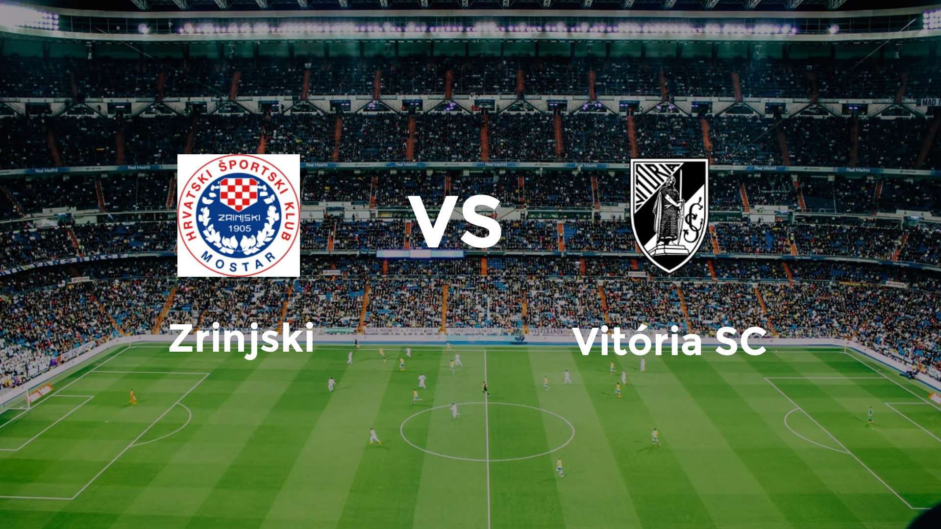 Zrinjski vs Vitória SC